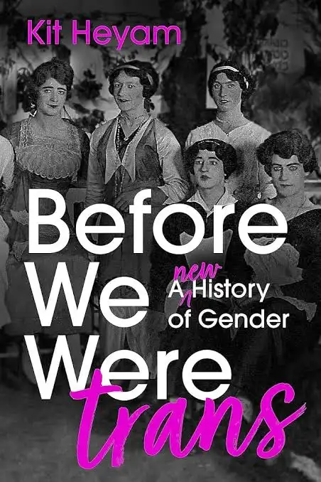 Before We Were Trans